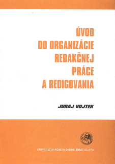 Úvod do organizácie redakčnej práce a redigovania