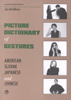 Picture Dictionary of Gestures American, Slovak, Japanese and Chinese